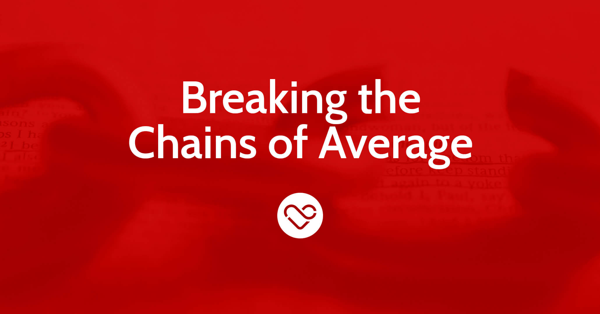 Breaking the Chains of Average