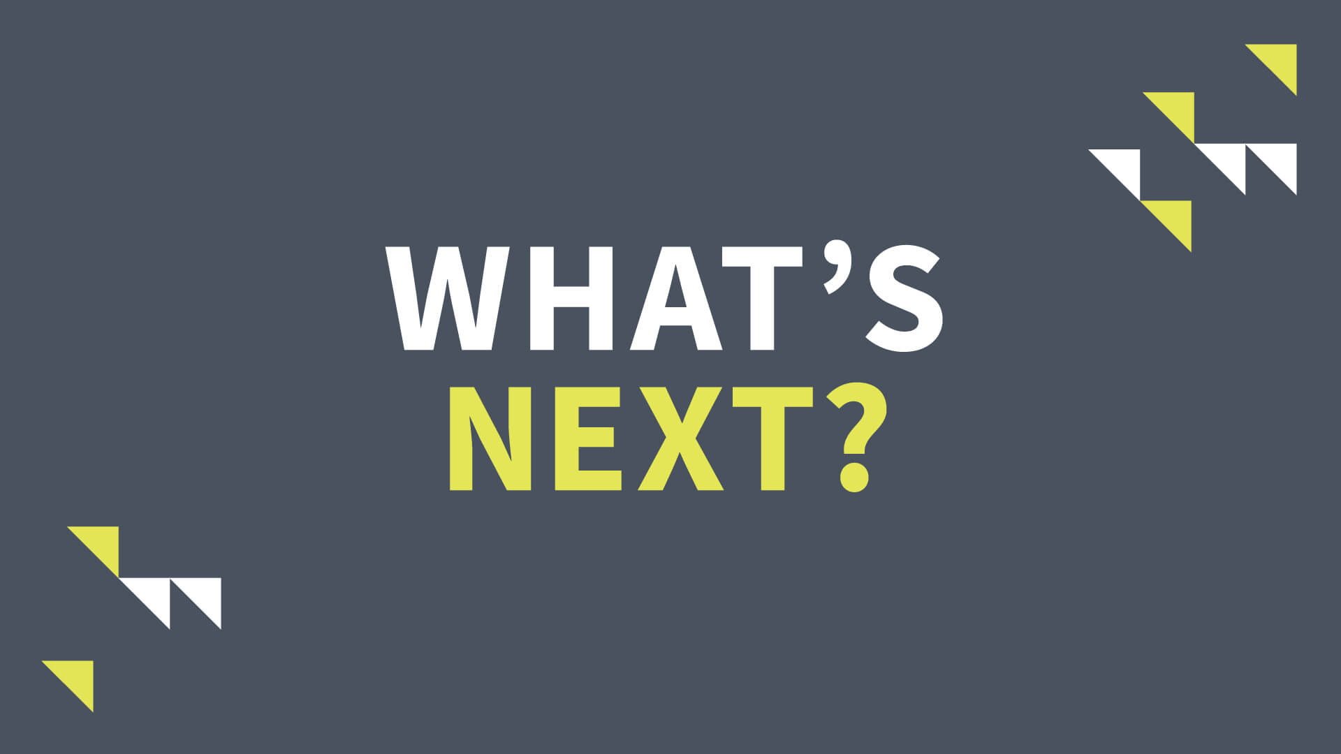 What's next? - Vision Sunday 2019