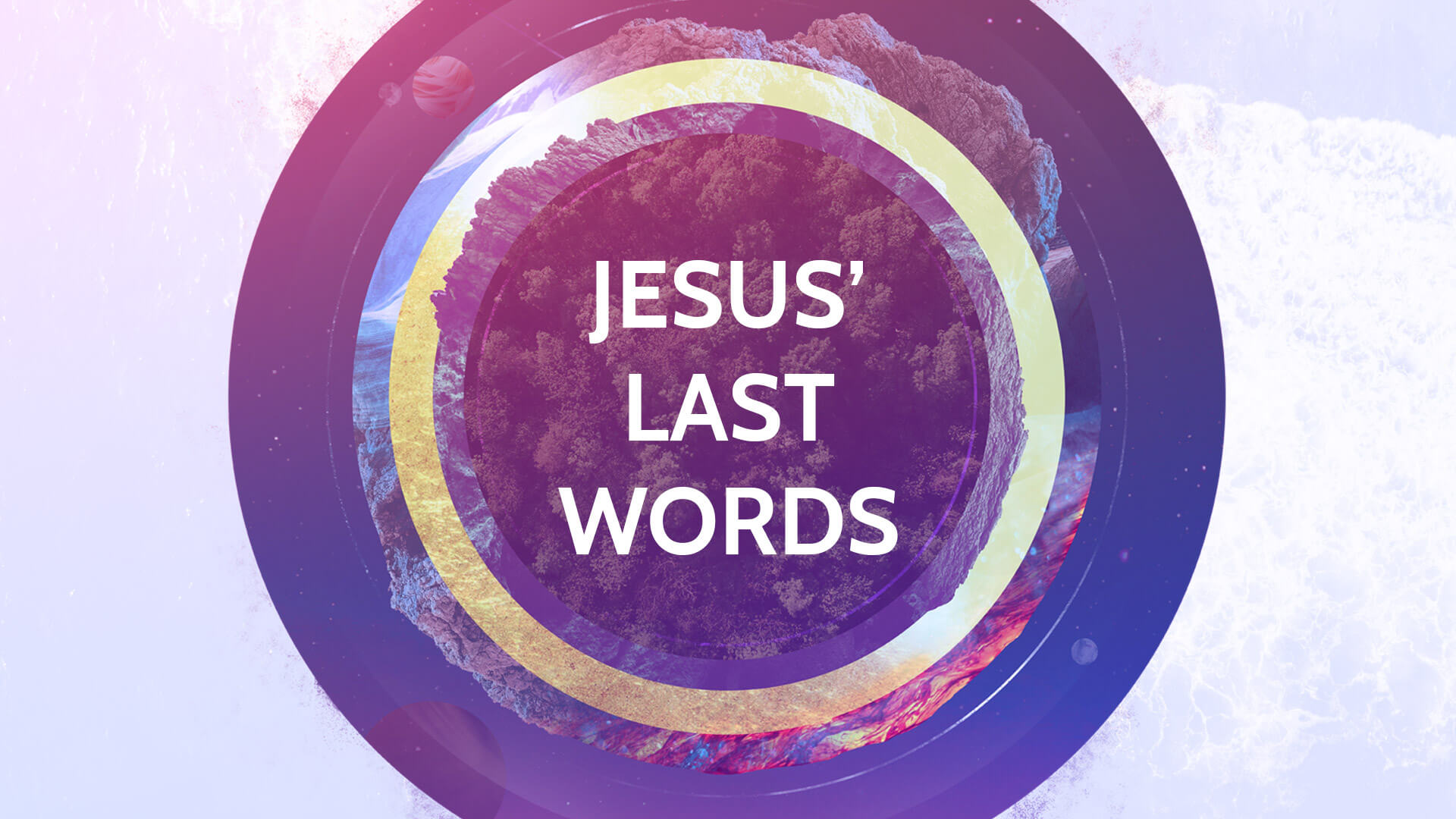 Jesus' Last Words