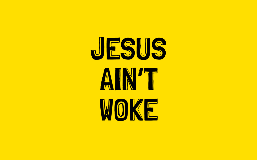 jesus-aint-woke