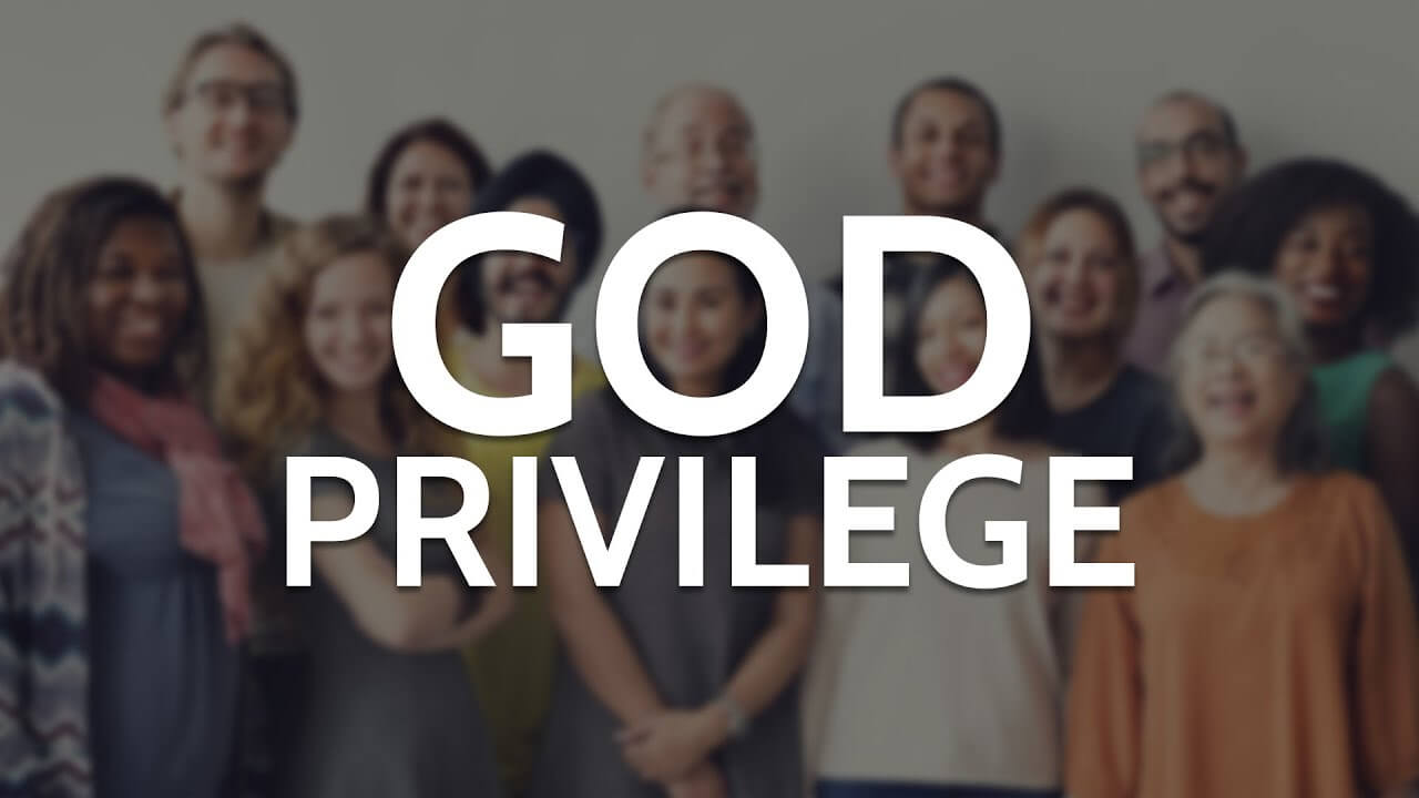 God Privilege