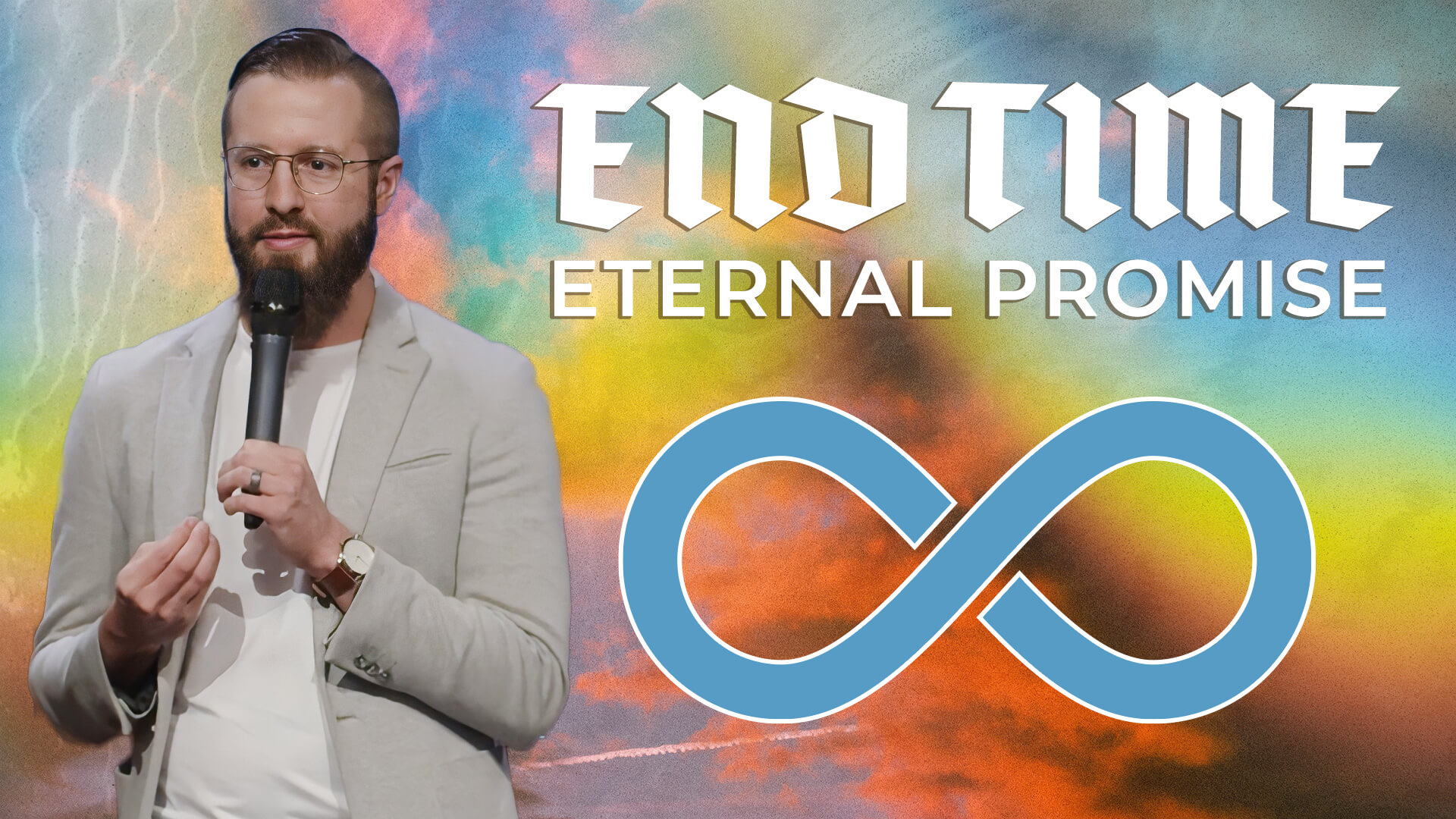 The Eternal Promise | End Time Promises - Part 6