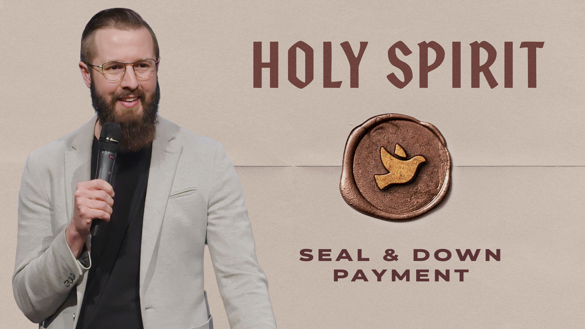 Holy Spirit: Seal And Down Payment | Knowing the Holy Spirit - Part 1