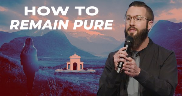 Keeping Yourself Pure