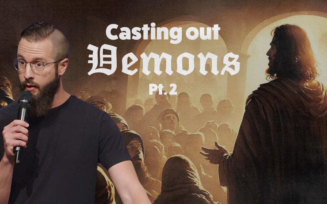Casting-Out-Demons-Explained-P2-thumb