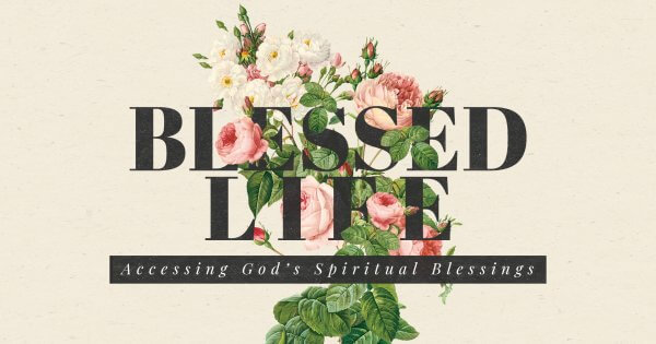 Accessing EVERY Spiritual Blessing