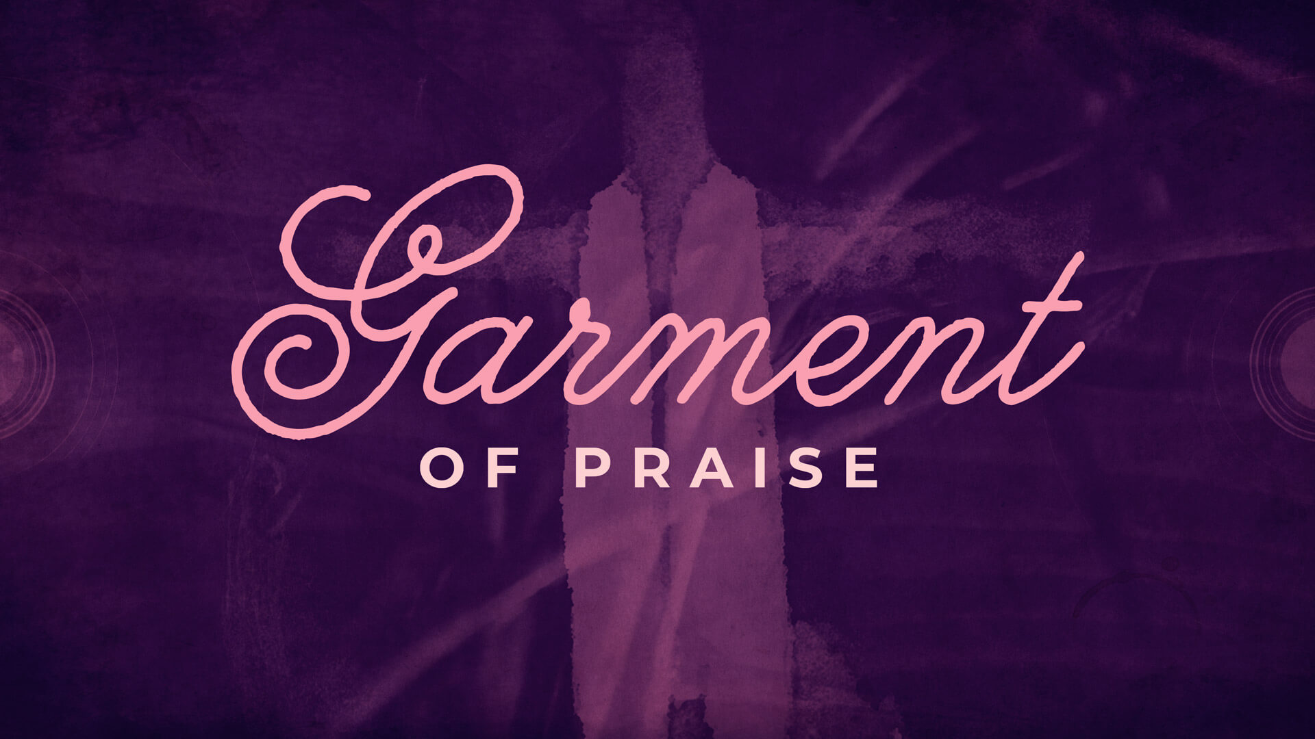 The garment of praise