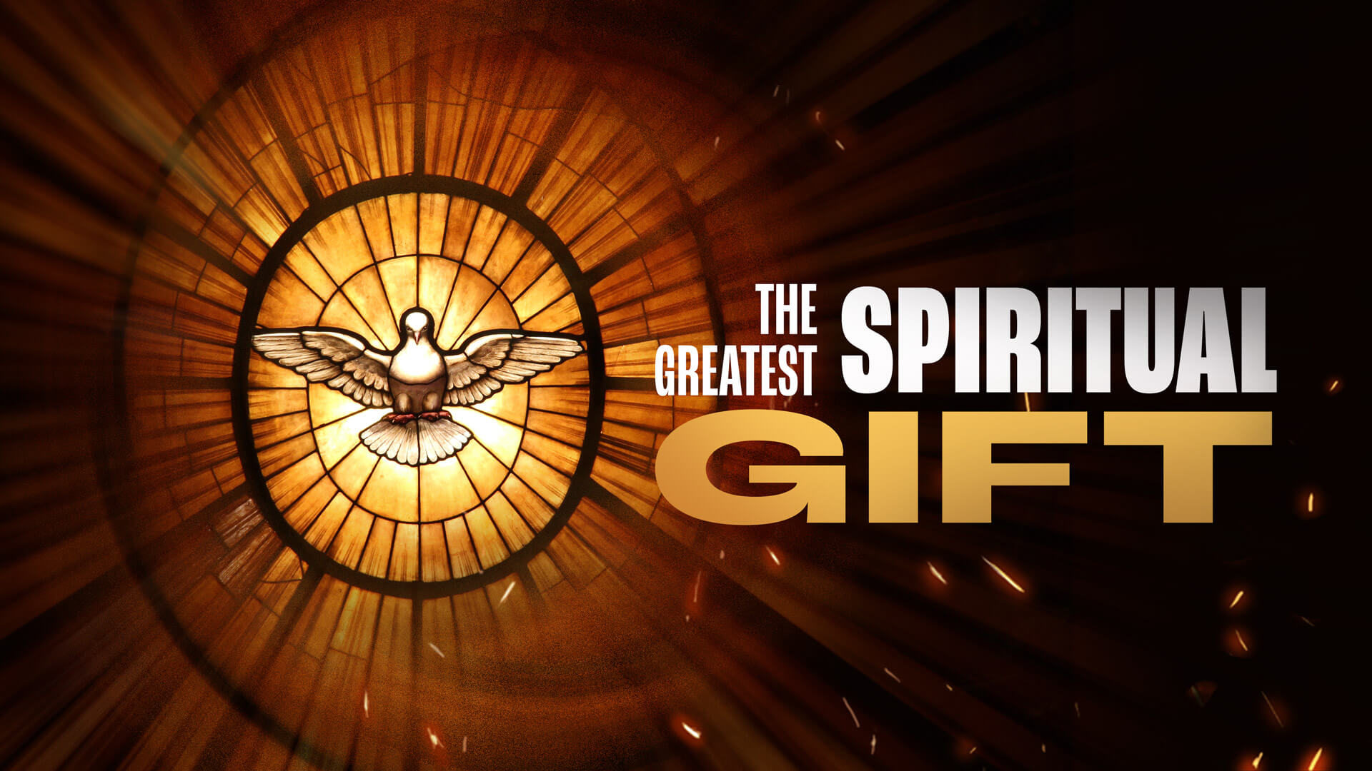 The Greatest Spiritual Gift