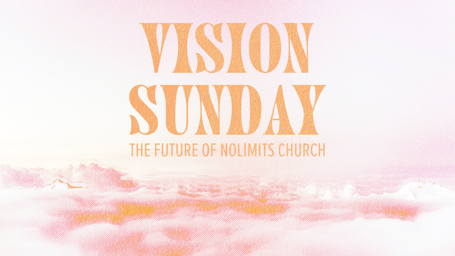 VISION Sunday: The future of NoLimits Church