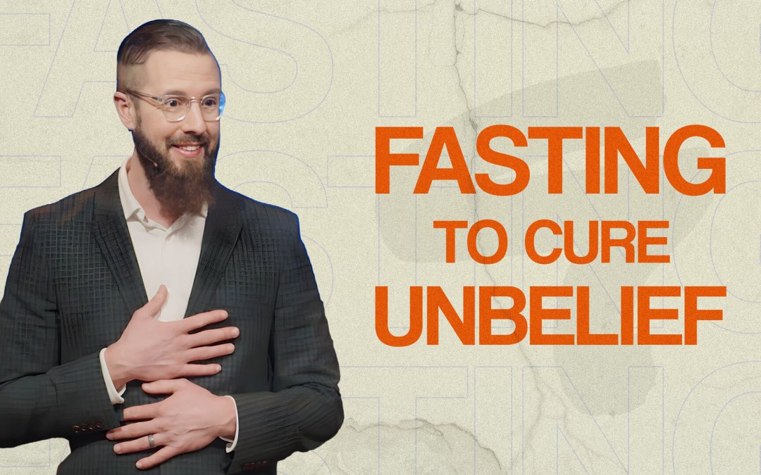 Fasting-to-cure-unbelief-thumb