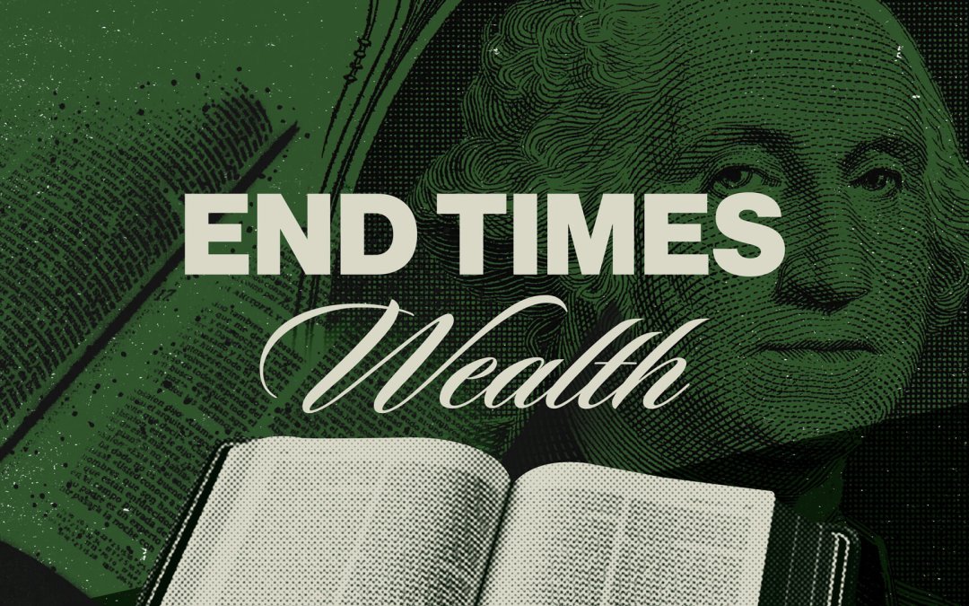 Get-Ready-for-End-Times-Wealth-thumb