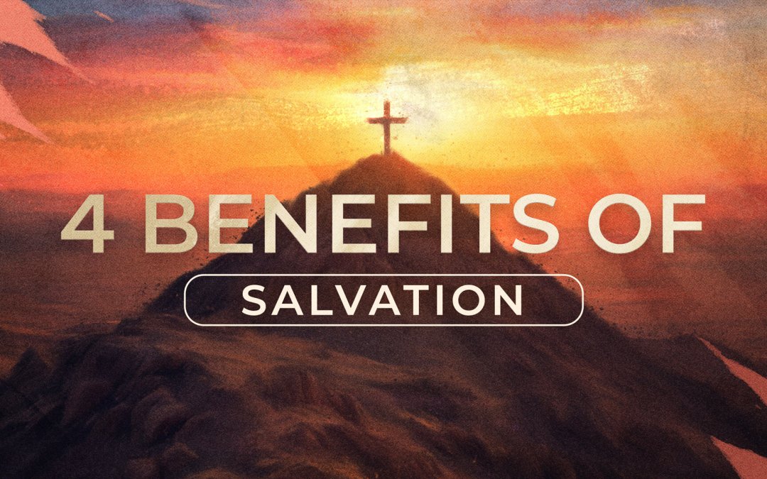 4-benefits-of-salvation-thumb