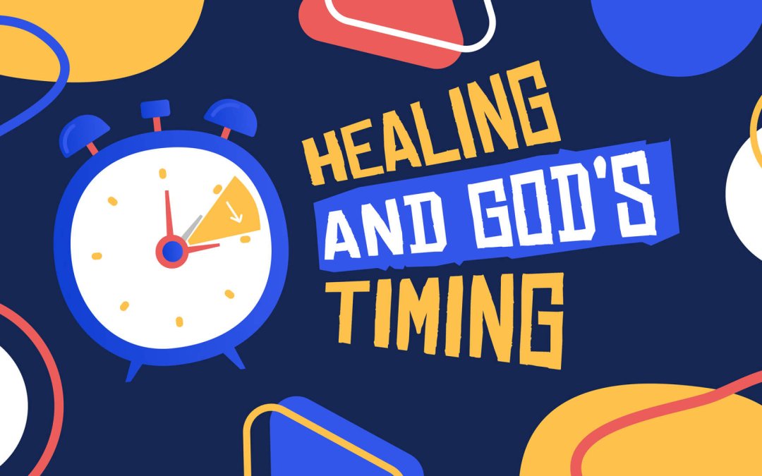 healing-and-god’s-timing