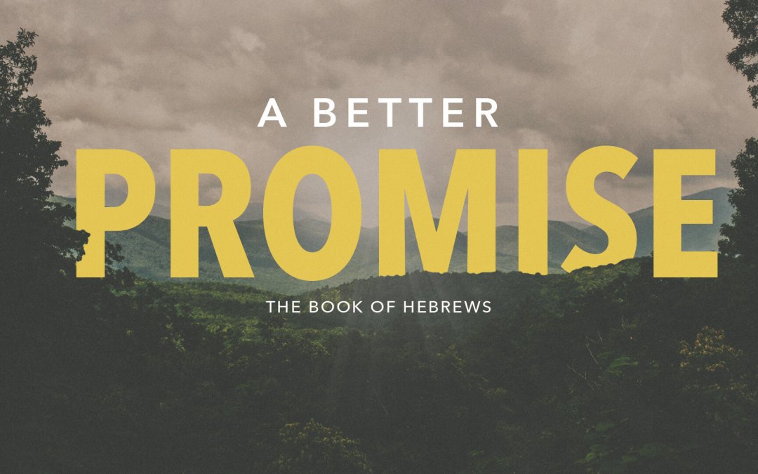 Better covenant, better promise-thumb
