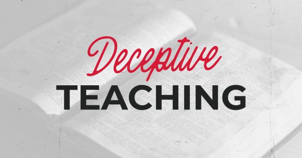 Spotting Deceptive Teaching in the Church