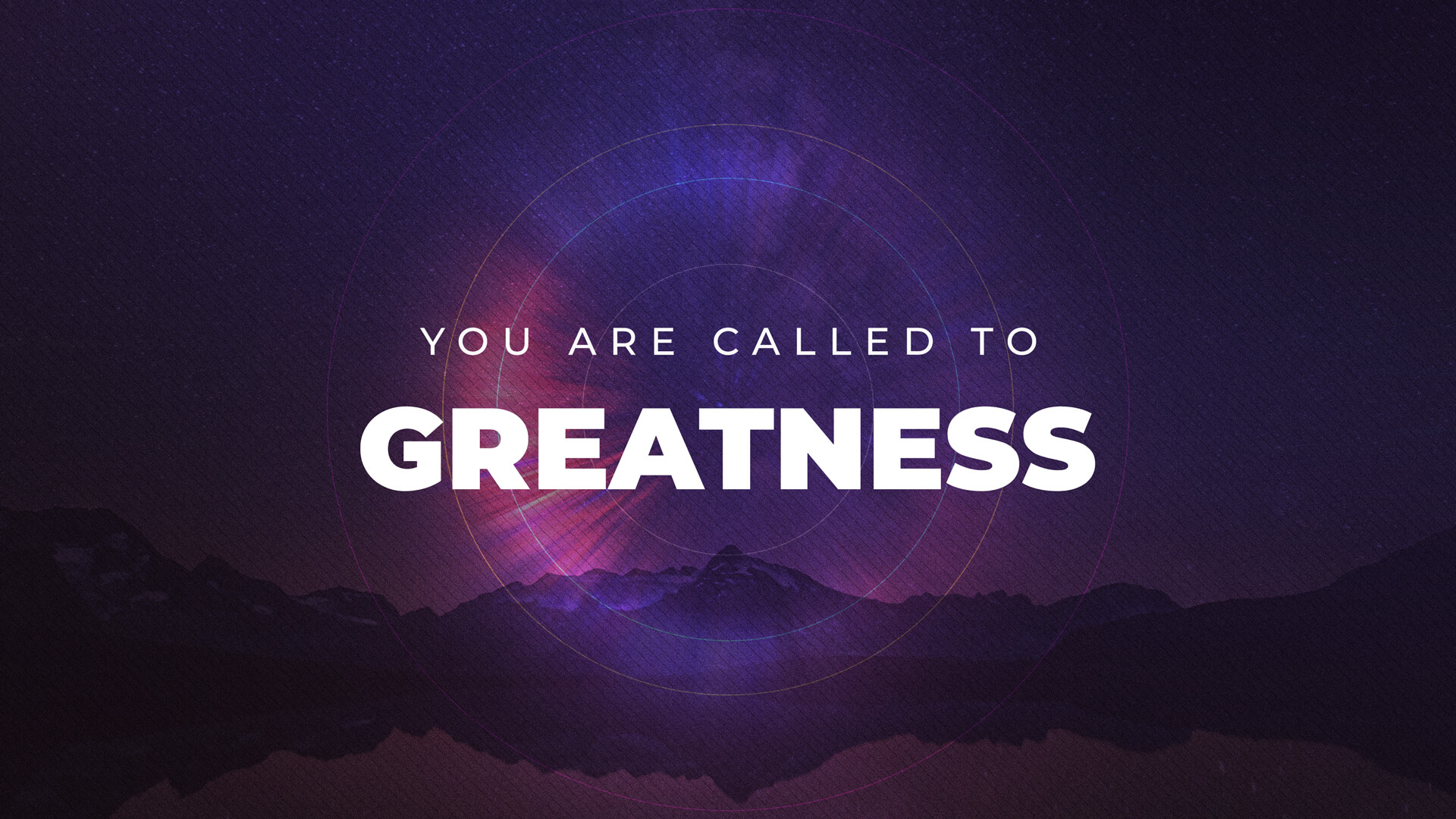 Called to Greatness