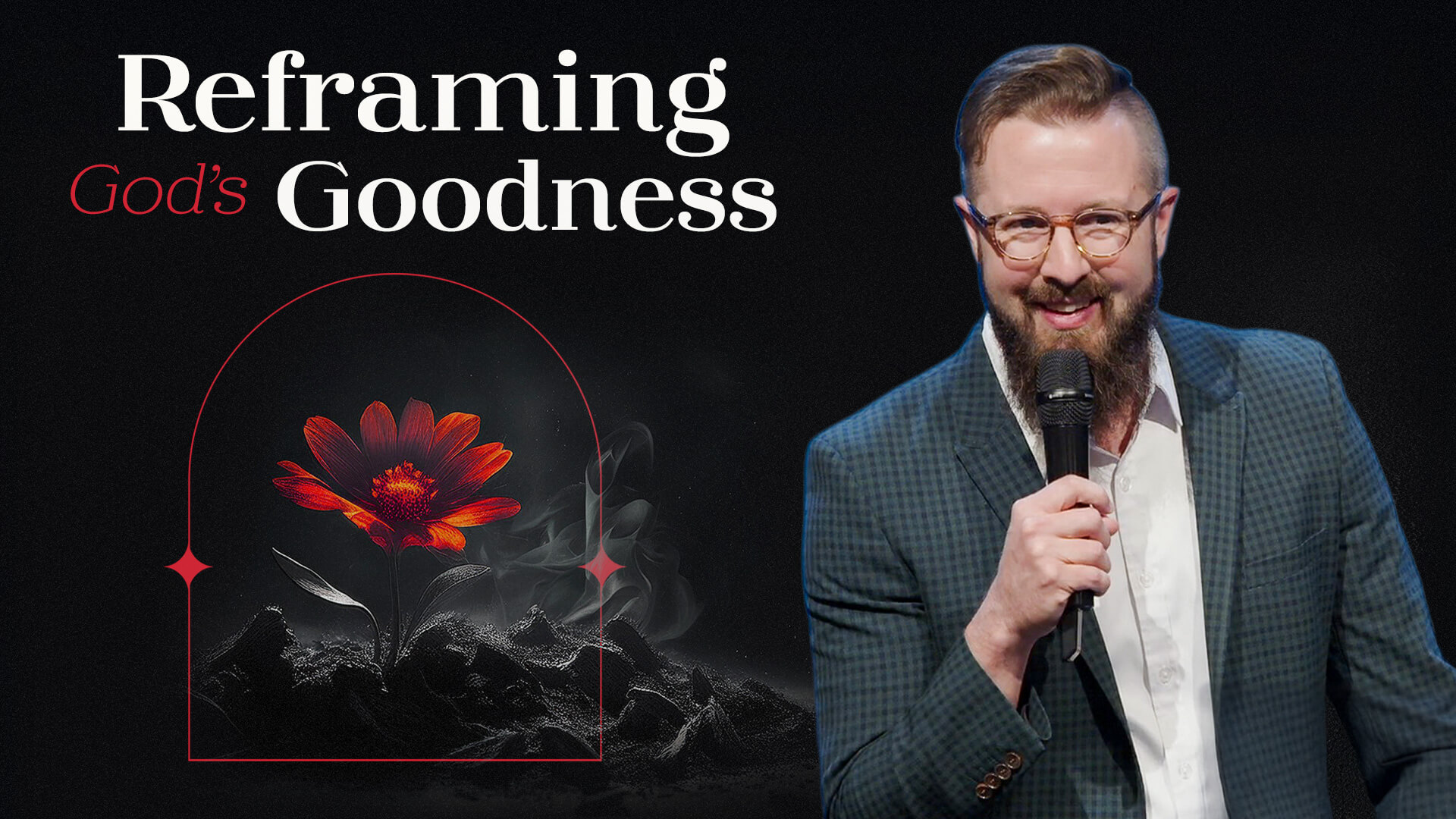 Reframing God's Goodness