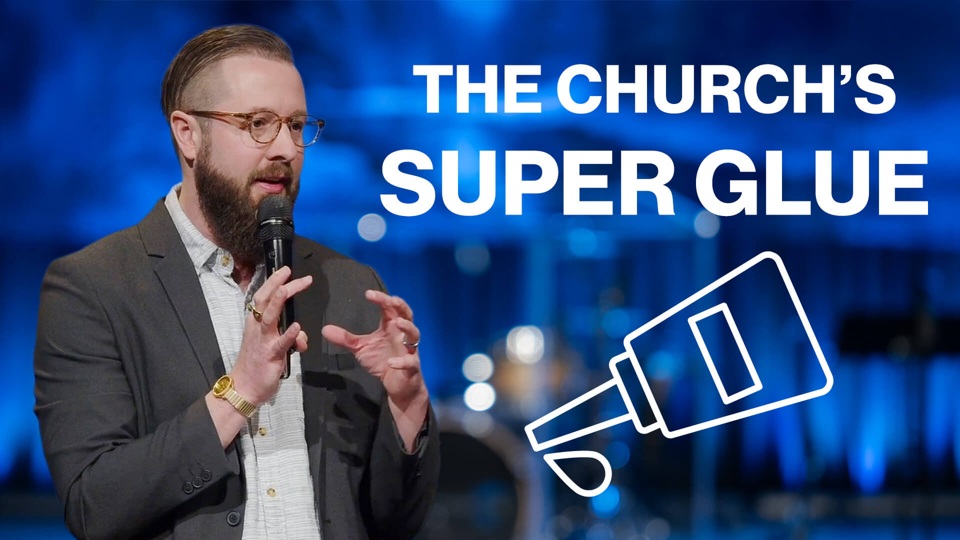 Super Glue of the church